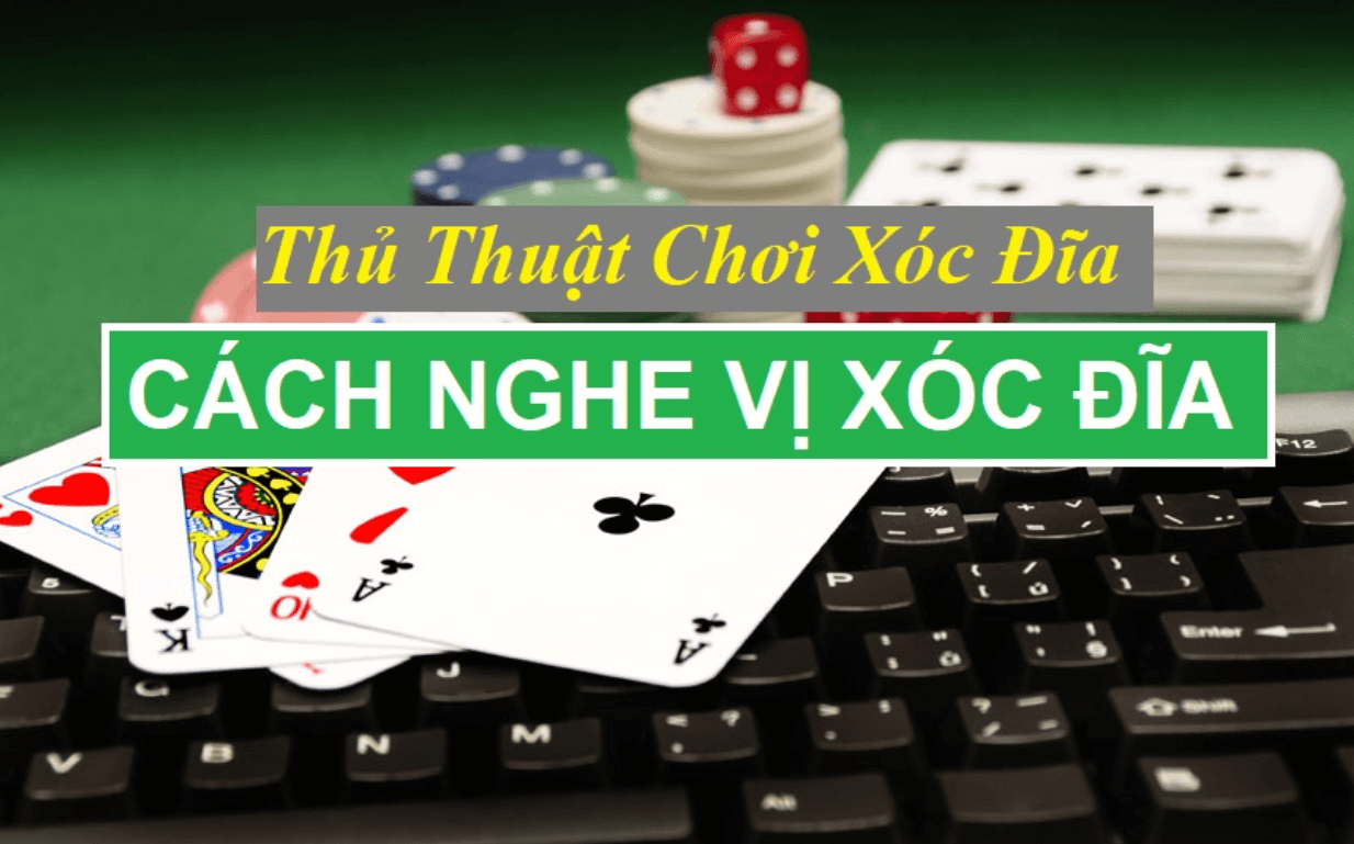 Vì sao cần biết bí quyết nghe vị xóc đĩa?